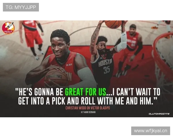 奥拉迪波关键挡拆提升得分效率领先内线防守显著改善